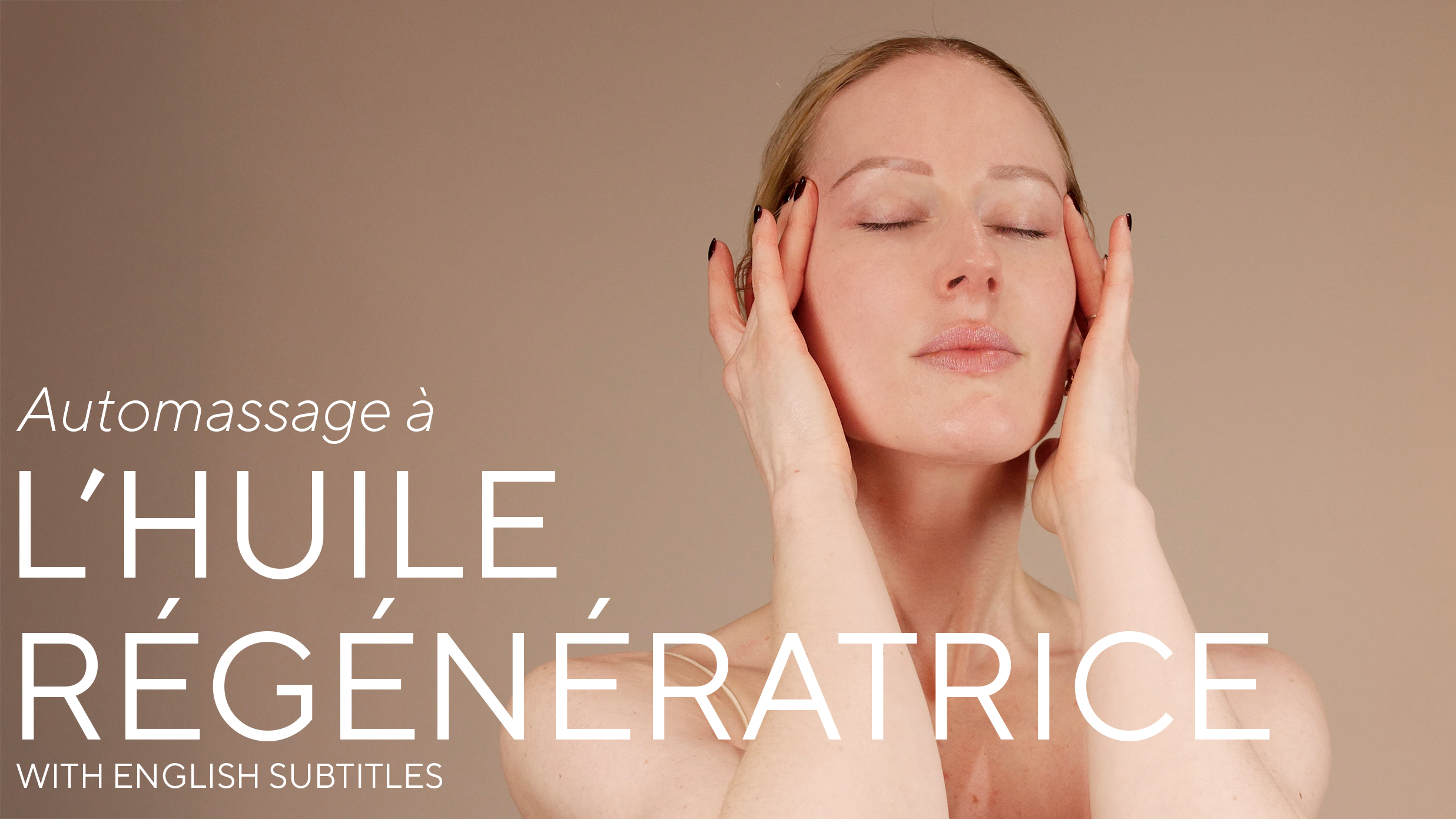 Couverture de la vidéo tutoriel, huile régénératrice Ad CAELIA